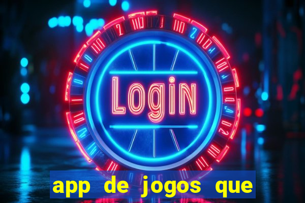 app de jogos que pagam de verdade